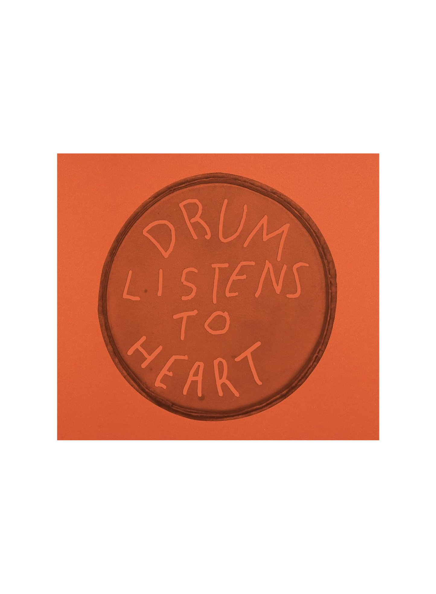 DRUM LISTENS TO HEART