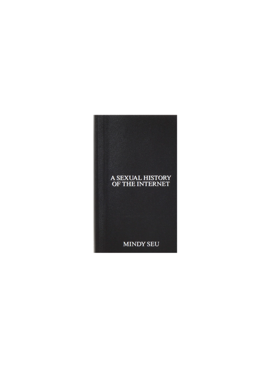 A SEXUAL HISTORY OF THE INTERNET