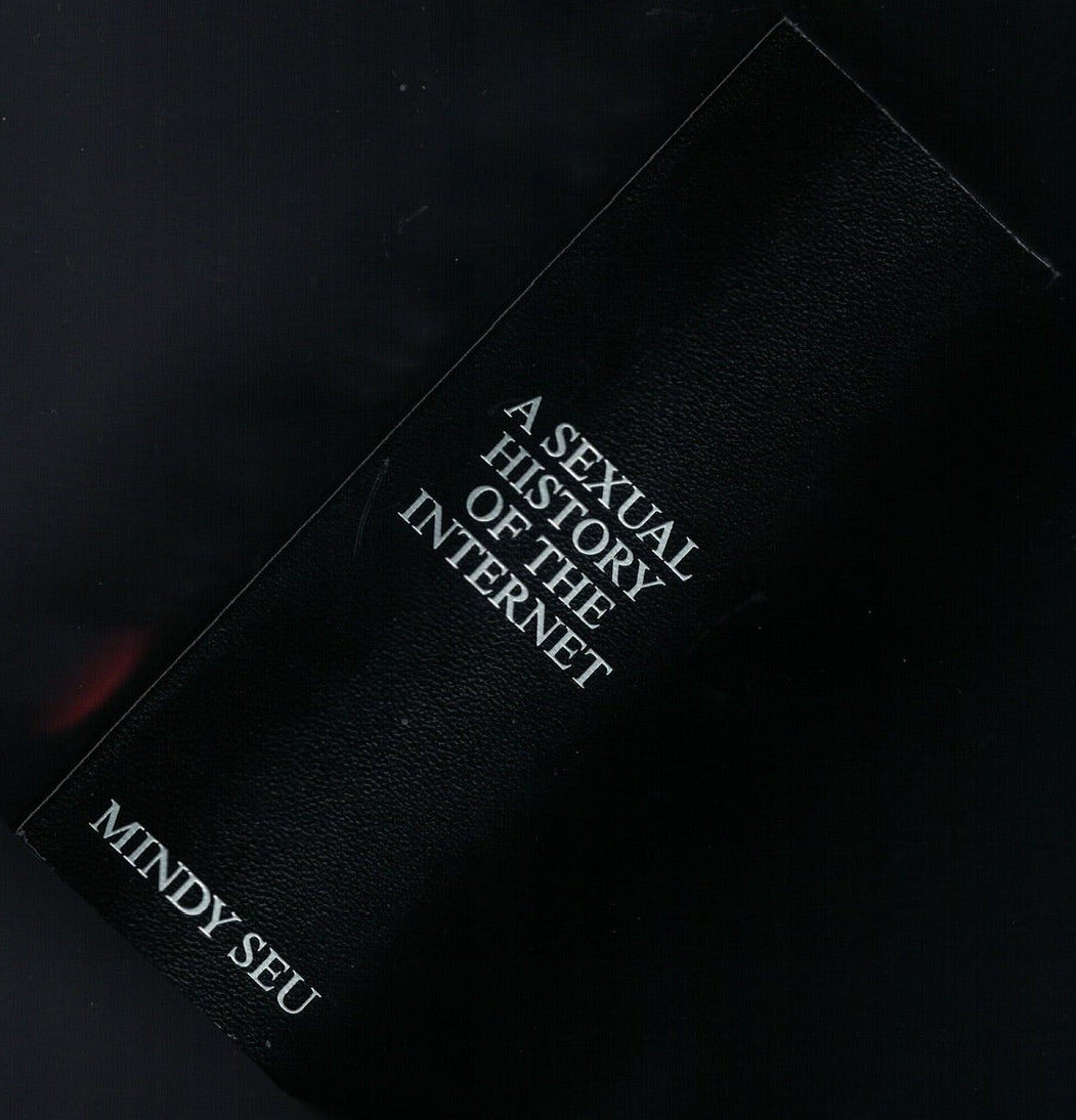A SEXUAL HISTORY OF THE INTERNET