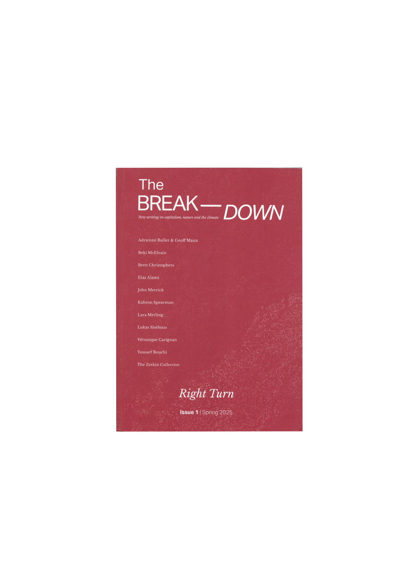 THE BREAK-DOWN. RIGHT TURN.